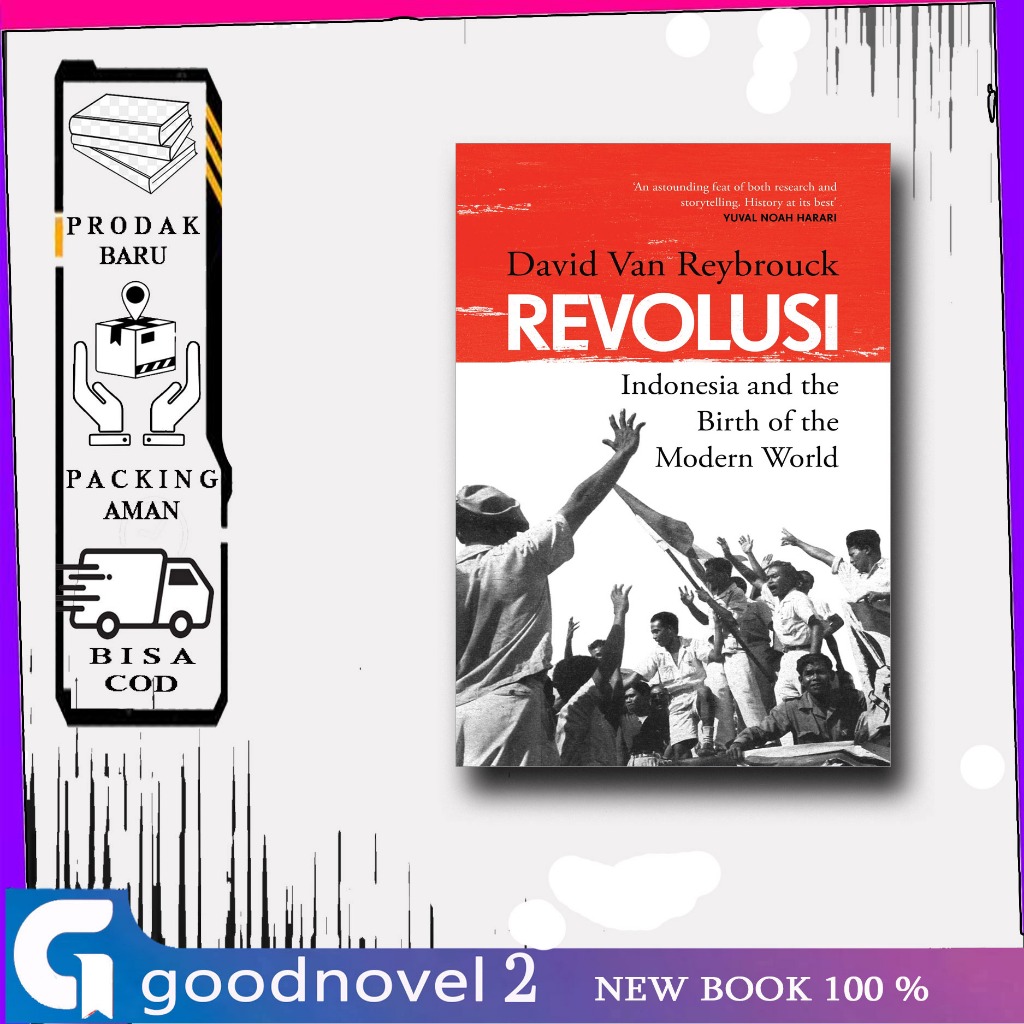 Revolusi: Indonesia and the Birth of the Modern World By David Van Reybrouck (English)