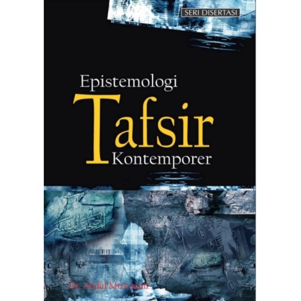 Epistemologi Tafsir Kontemporer - Dr. Abdul Mustaqim.
