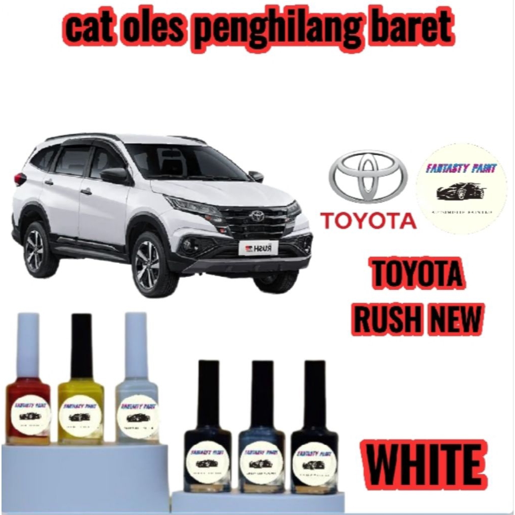 CAT OLES PENGHILANG BARET MOBIL TOYOTA RUSH NEW PUTIH/WHITE- TERMURAH BISA COD