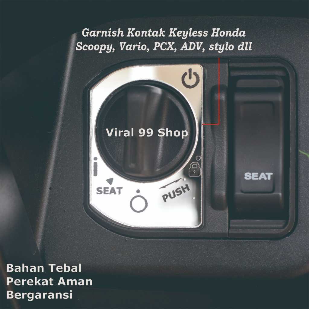 Garnish Kontak Keyless Motor Honda Vario 160, Stylo, Scoopy Beat Smart Key, PCX 160, ADV 160 dll