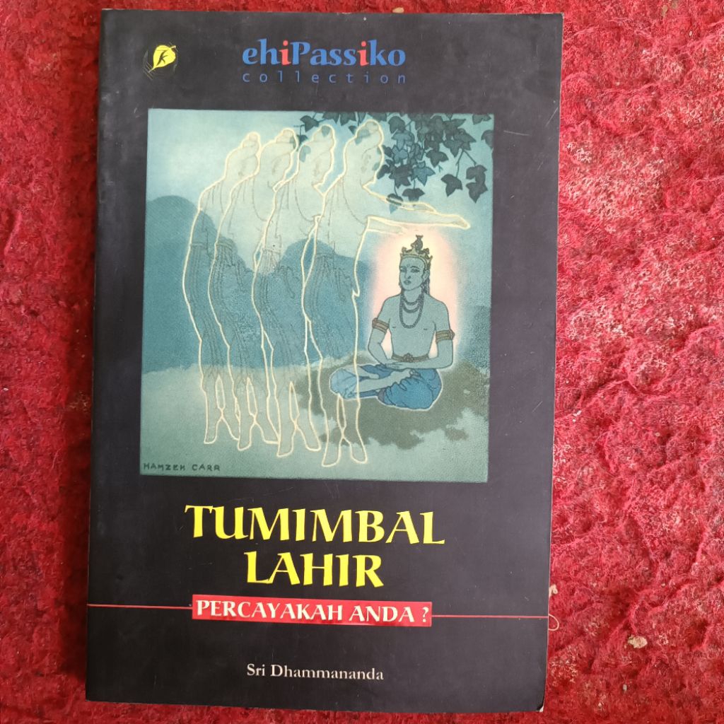 TUMIMBAL LAHIR PERCAYAKAH ANDA? Sri Dhammananda