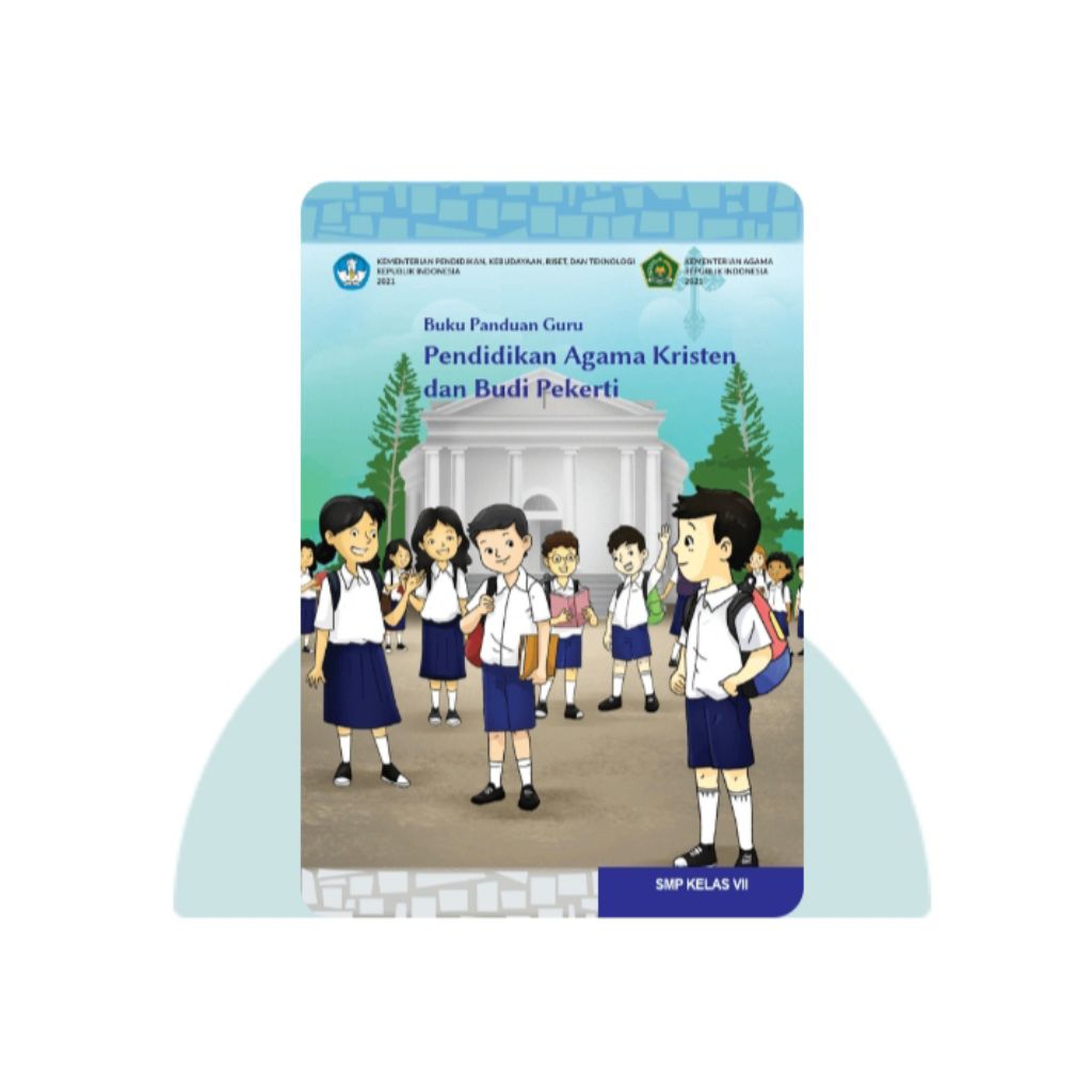 BUKU PANDUAN GURU PENDIDIKAN AGAMA KRISTEN SMP KELAS 7