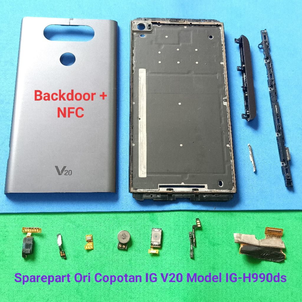 Sparepart LG V20 - H990ds Original Copotan second  Vibrate  speaker atas  soket lcd  Flexi lampu lay