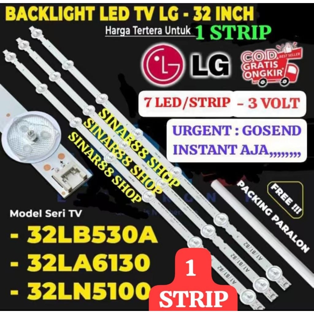 1 STRIP BACKLIGHT TV LG 32LB530A 32LA6130 32LN5100 32 INC LAMPU PENERANGAN CAHAYA BL
