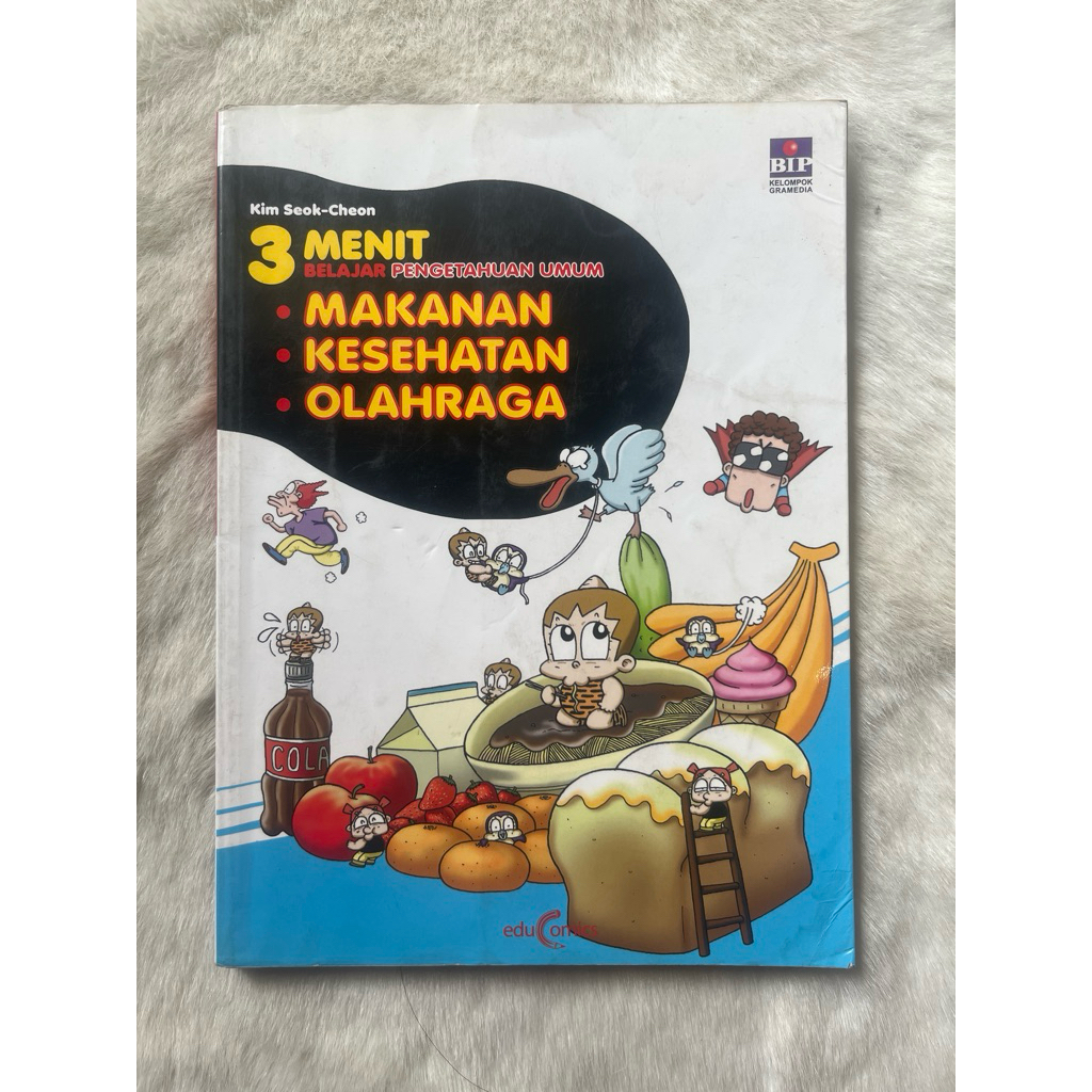 Buku 3 Menit Belajar Pengetahuan Umum (Makanan, Kesehatan, Olahraga) By Kim Seok-Cheon