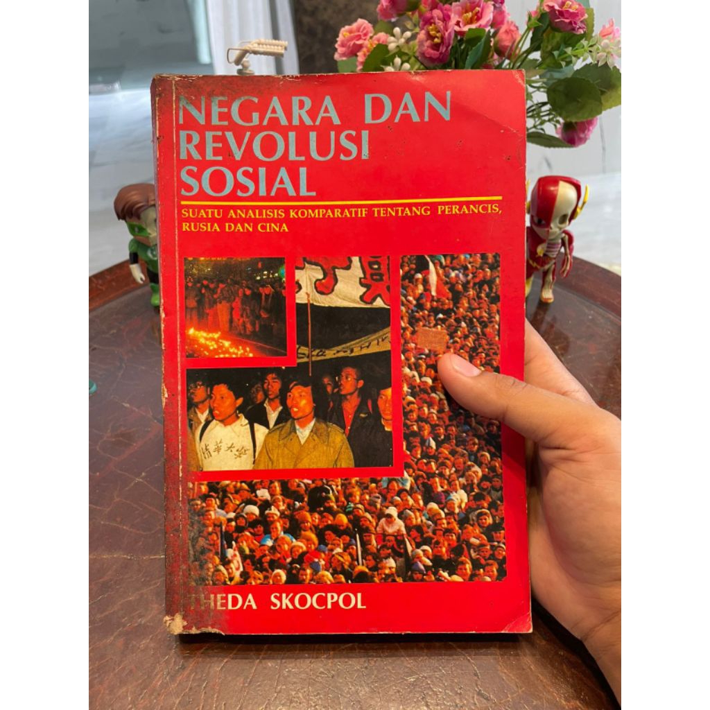 Negara dan Revolusi Sosial: Suatu Analisis Komparatif tentang Perancis Rusia dan Cina