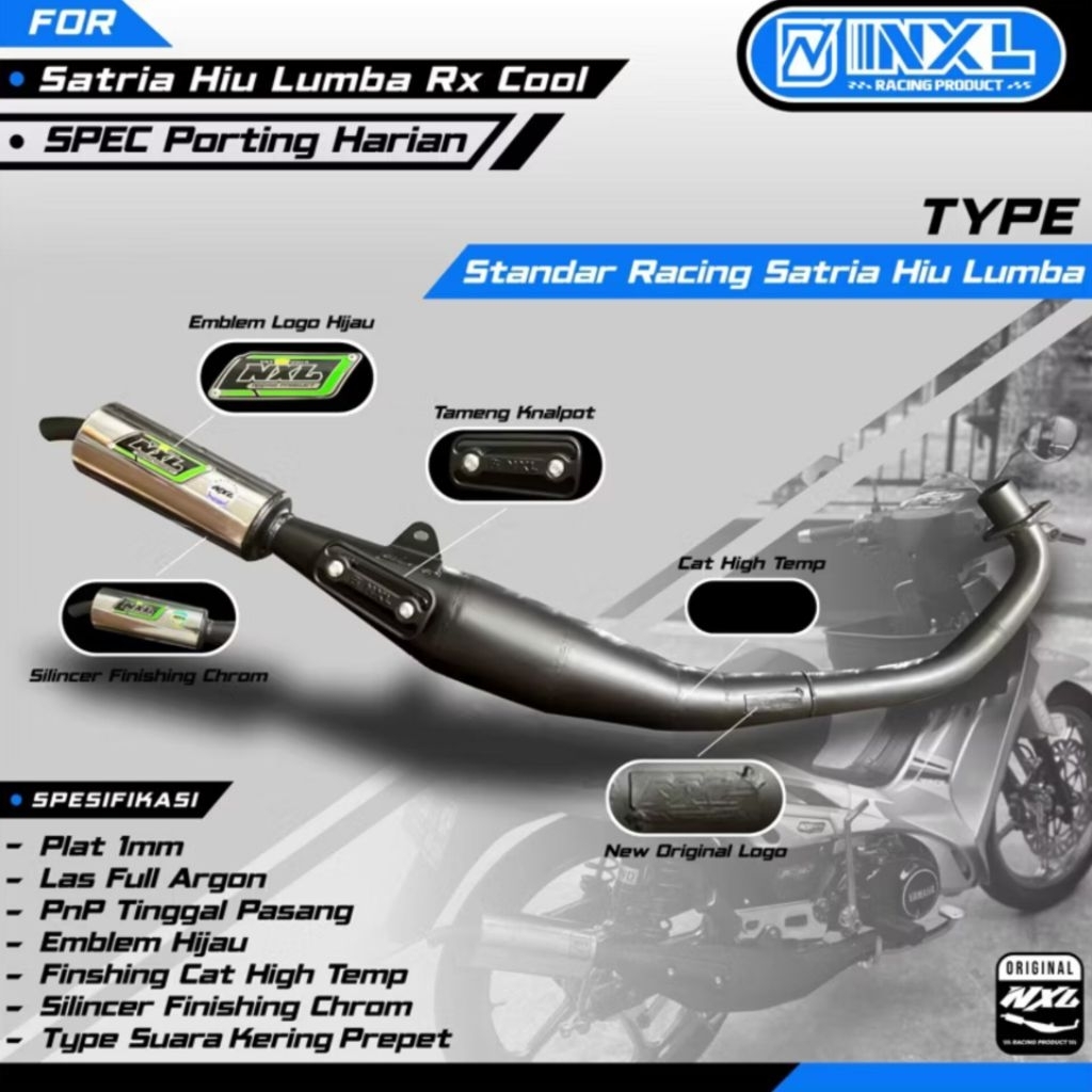 KNALPOT RACING NXL SATRIA 2 TAK HIU LUMBA TYPE FULLPRESS PREMIUM SILINCER STENLIS ORIGINAL NXLRACING