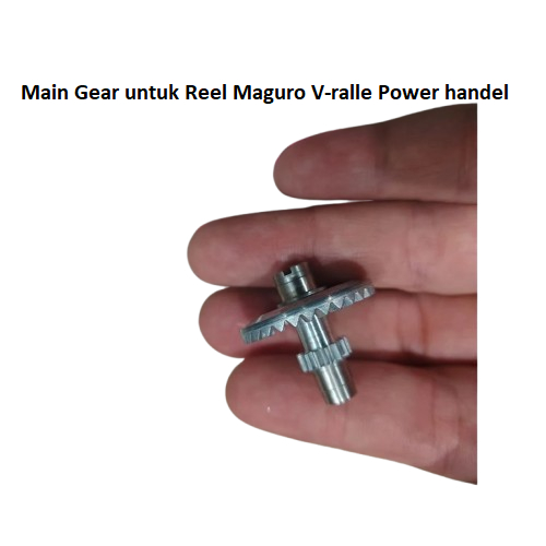 Main Gear Untuk Reel Maguro V-ralle Power Handel