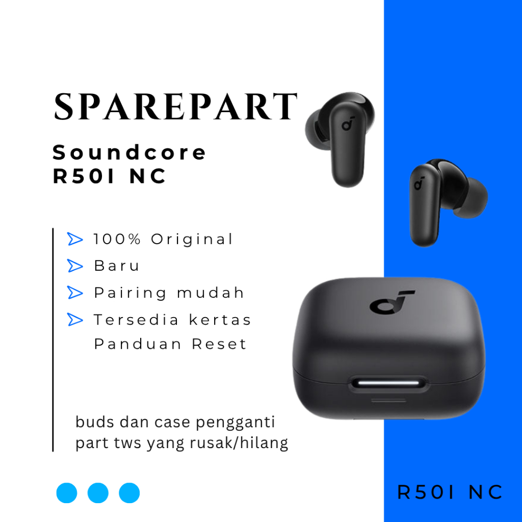 Sparepart Only TWS Anker Soundcore R50i NC | Buds Kanan | Buds Kiri | Charging Case