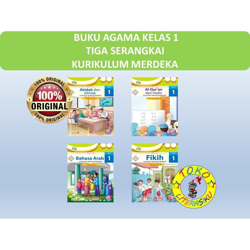 TIGA SERANGKAI BAHASA ARAB, FIKIH, AKIDAH AKHLAK, ALQURAN HADIS KELAS 1 SD/MI
