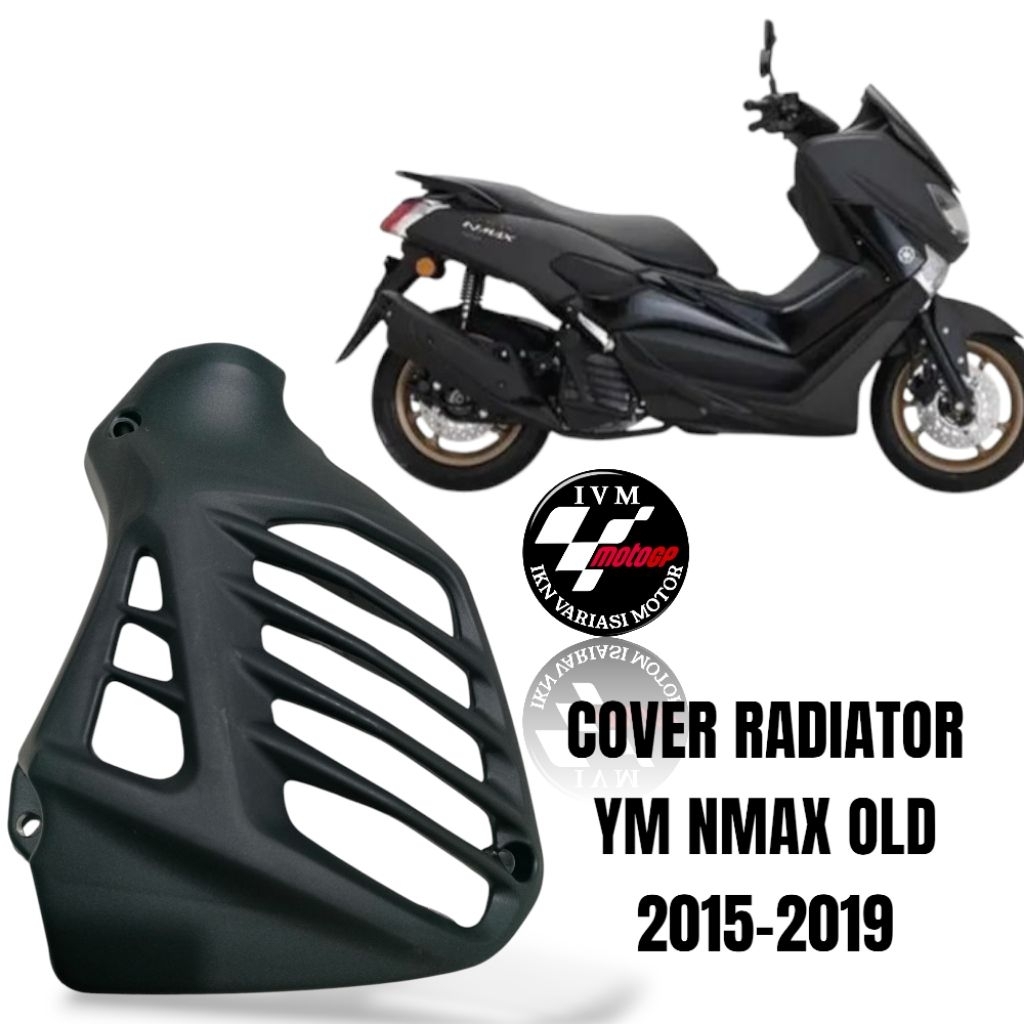 Termurah Cover Tutup Radiator Motor NMAX OLD Tutup Radiator Standar Seperti Aslinya 2015-2019