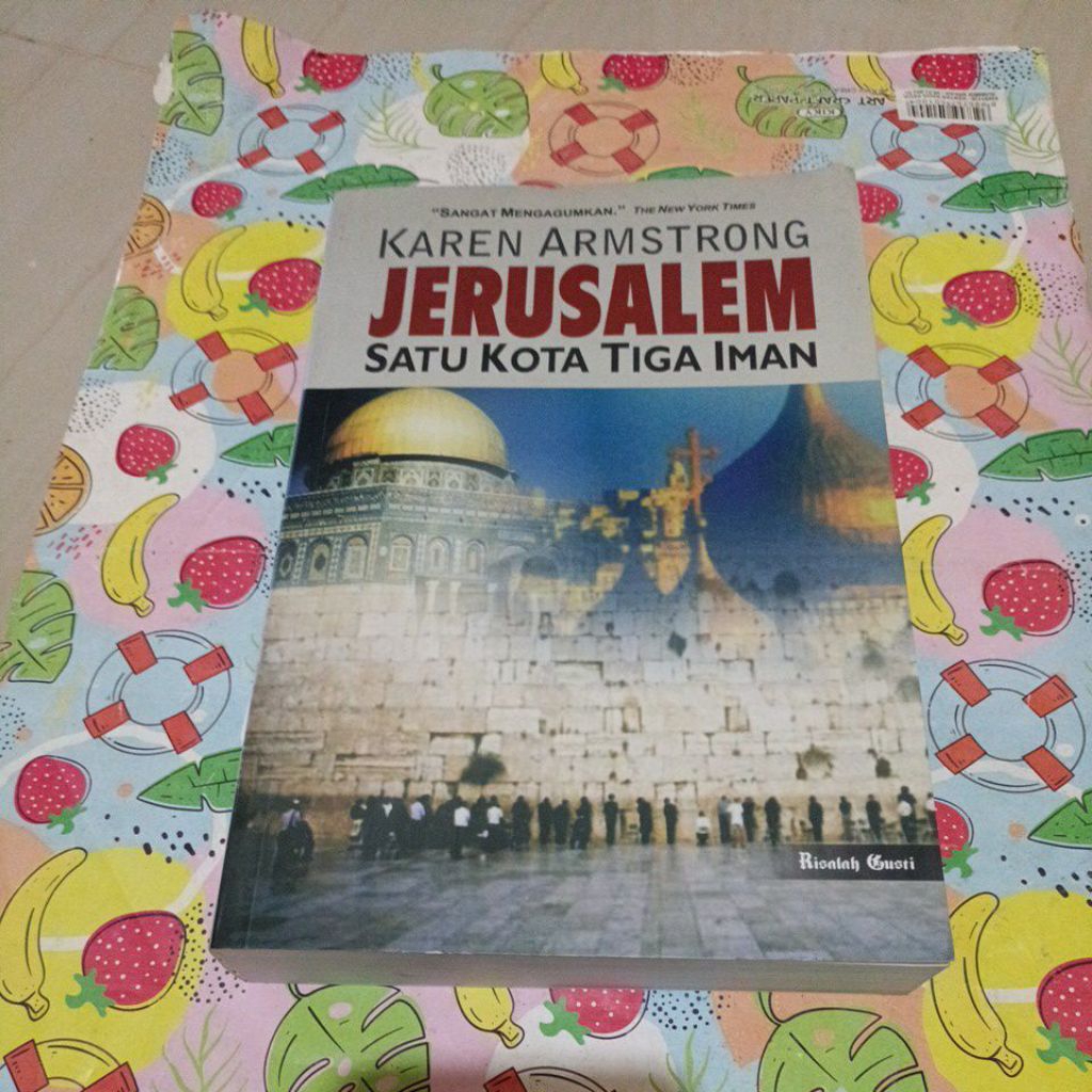 Buku Karen Armstrong - JERUSALEM SATU KOTA TIGA IMAN