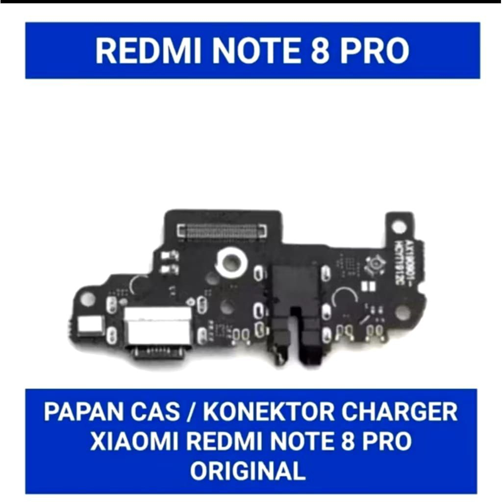 Papan Cas Charger Xiaomi Redmi Note 8 Pro Original – Konektor Cas Board Sparepart HP Pengganti