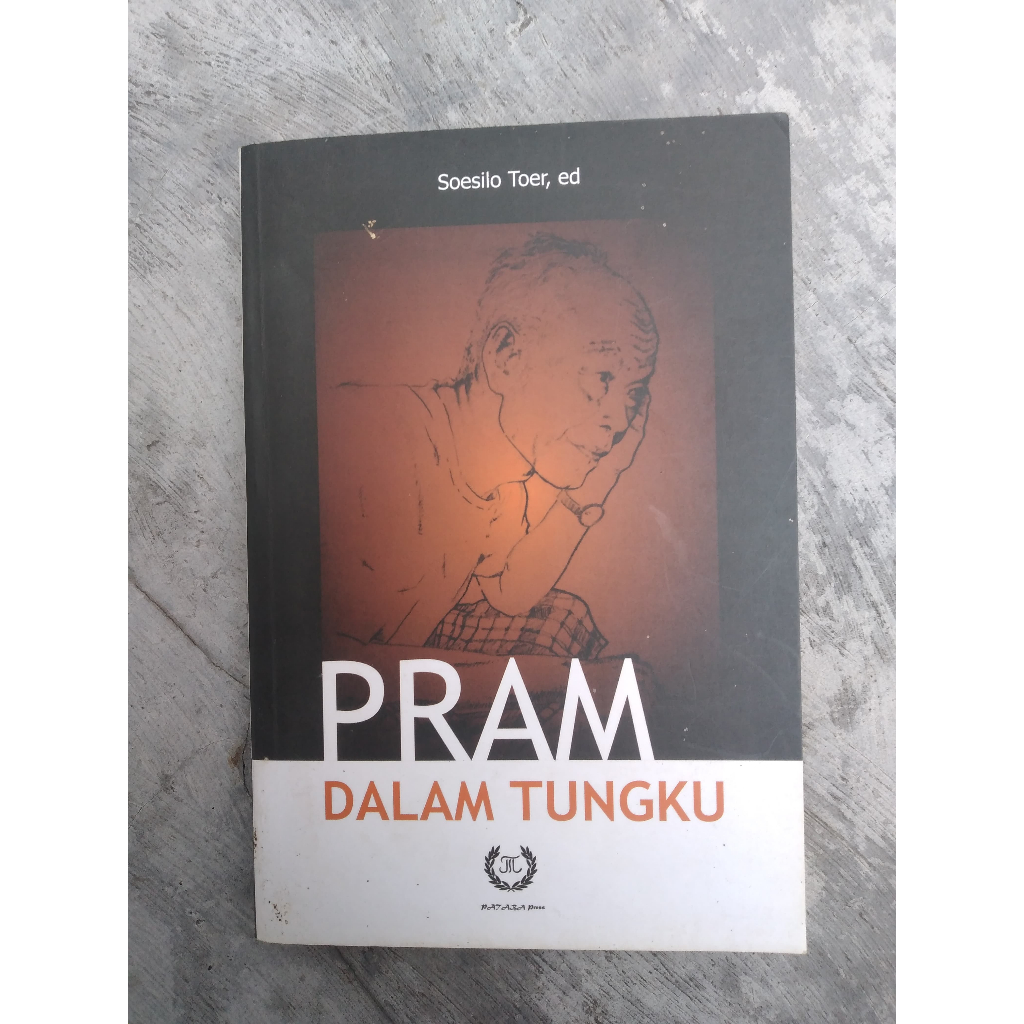 [BERUANG PRELOVED] Buku Pram dalam Tungku Penulis: Soesilo Toer