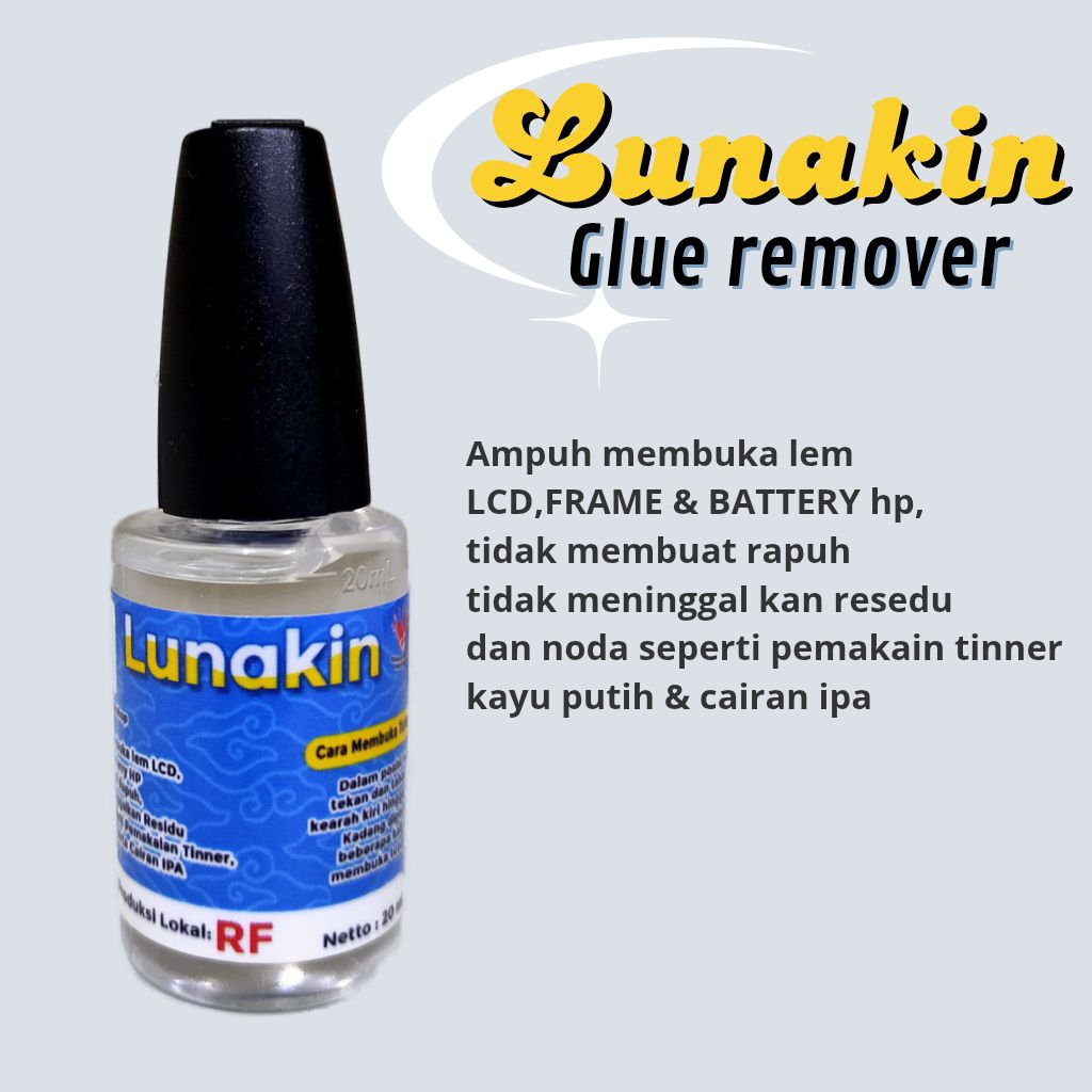 Cairan Pembuka Lcd Hp lunakin glue remover