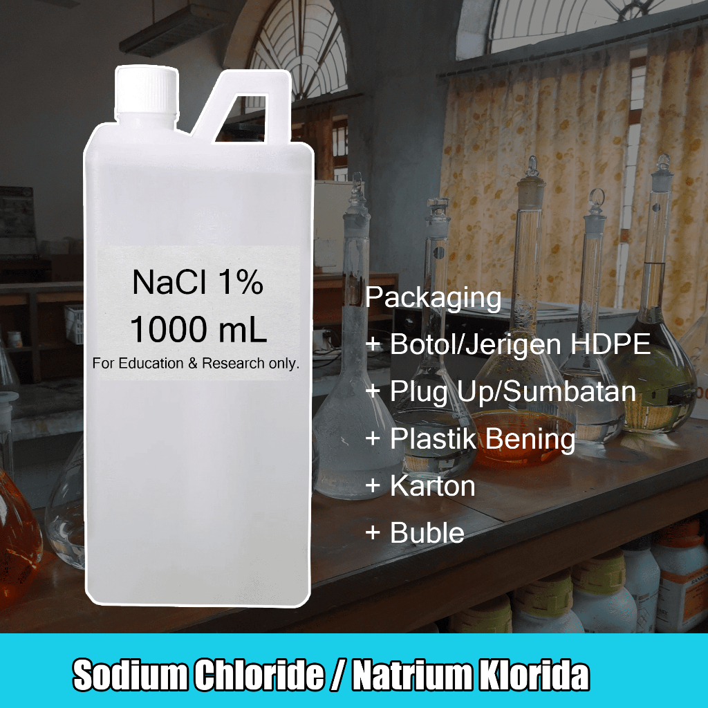 Larutan NaCl 1% / Larutan Natrium Klorida/ Sodium Chloride / Larutan Garam 1000 ml
