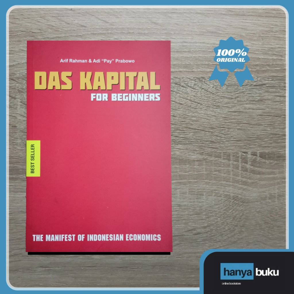 Buku Sosial: DAS KAPITAL FOR BEGINNERS (the manifest of indonesian economics)