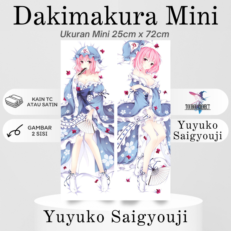DAKIMAKURA Mini YUYUKO SAIGYOUJI Touhou Project - Sarung bantal Mini Waifu Anime Toho Project