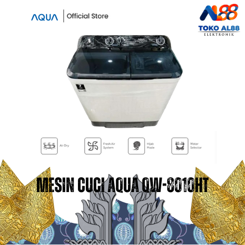 AQUA Mesin Cuci 2 Tabung 8 Kg QW8010HT Knob Hijab Mode