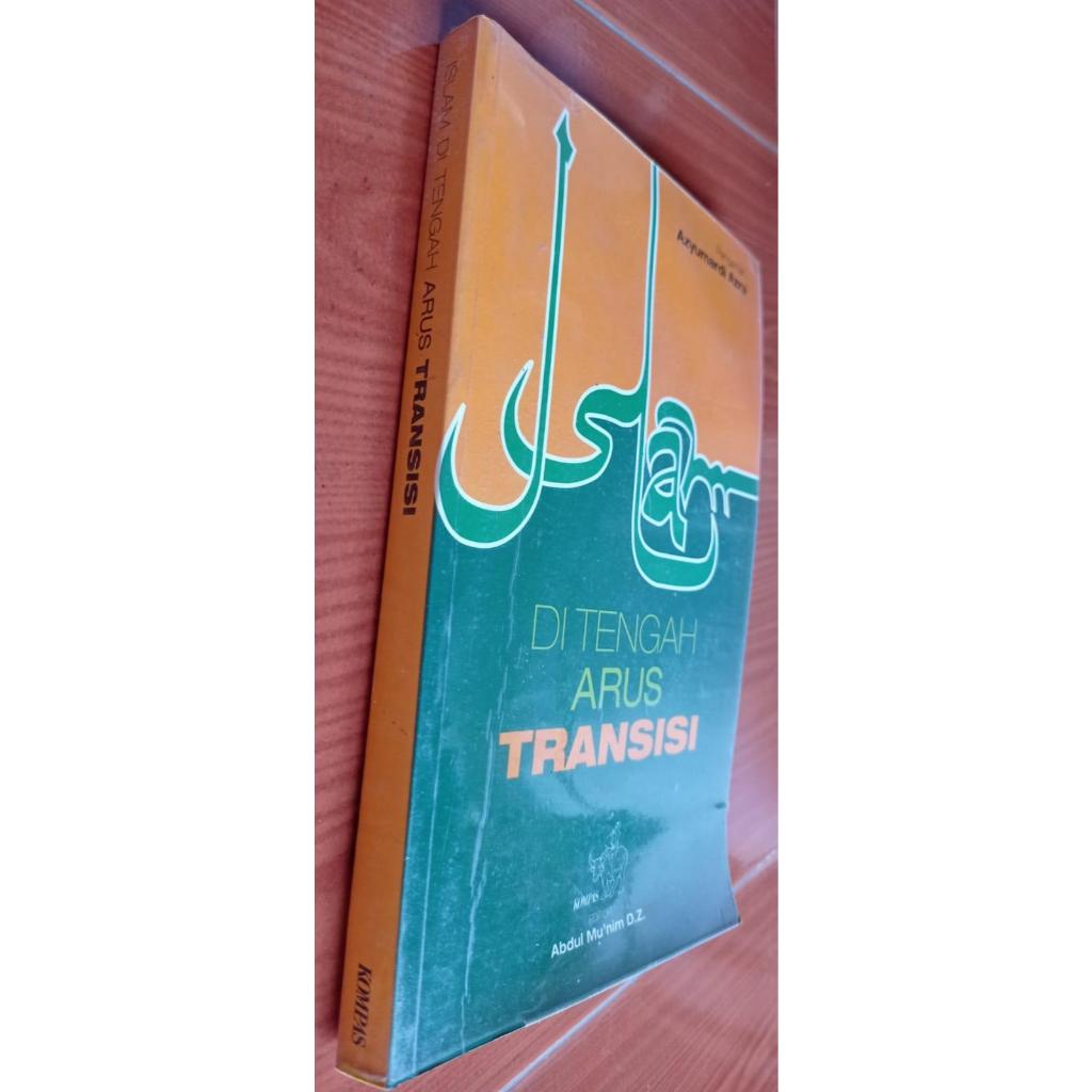 ISLAM DI TENGAH ARUS TRANSISI MENUJU DEMOKRASI