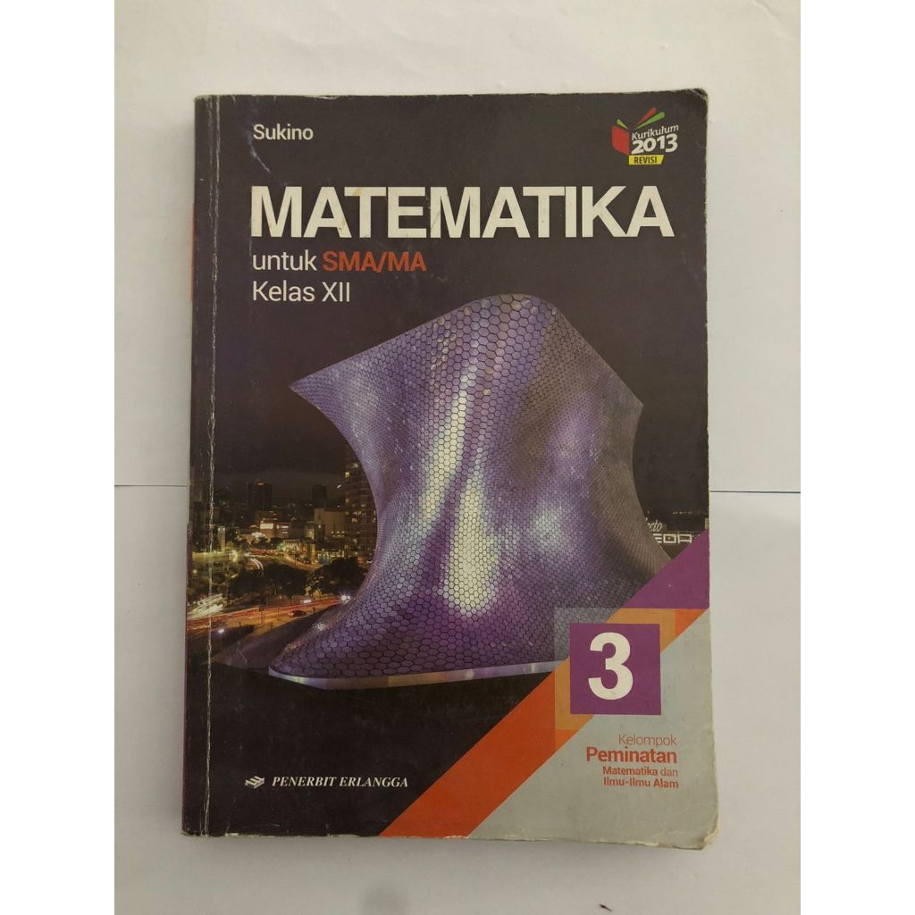 Buku Matematika Peminatan SMA Kelas 12/3 Erlangga Sukino
