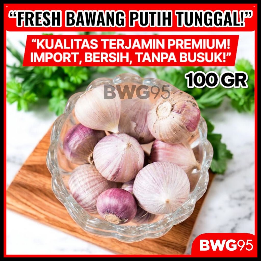 

Bawang Putih Tunggal 100gram 100 gram 100g 1ons / Bawang Lanang 100gr 1 ons Fresh / Bawang Tunggal Kecil 100 gram / Bawang Lanang Sedang 100 gram 100g Import Termurah / Bawang Lanang Import / Bawang Tunggal Fresh Termurah