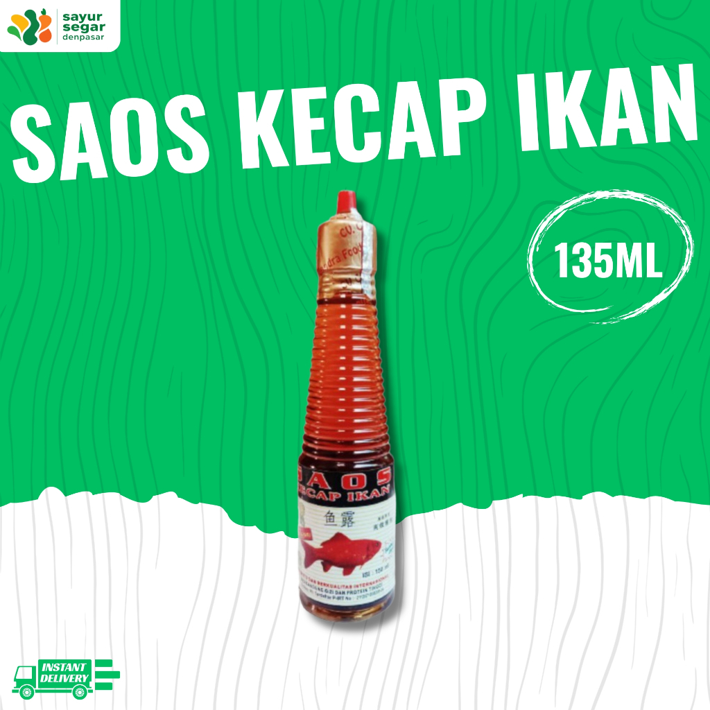 

Saos Kecap Ikan 135ml - Sayur Segar Denpasar