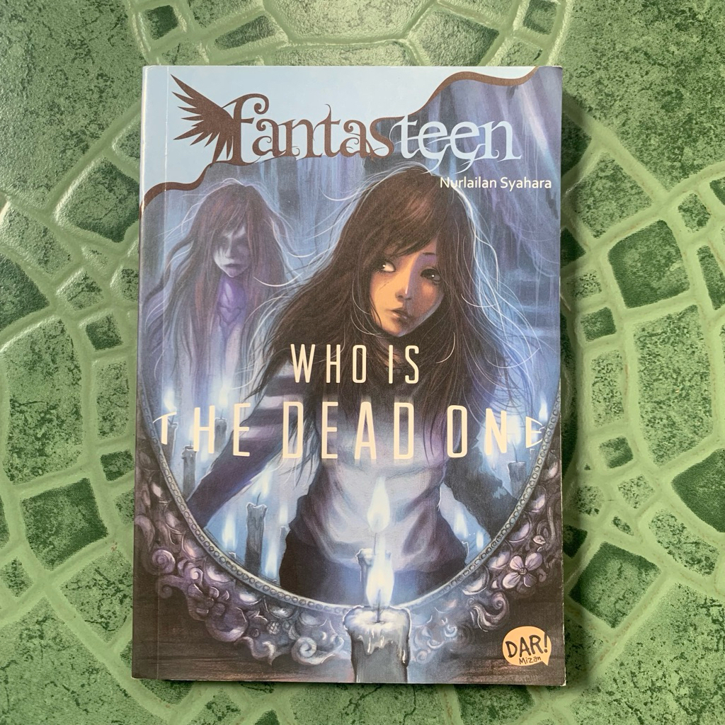 [ Buku ] Fantasteen Nurlailan Syahara - Who is The Dead One