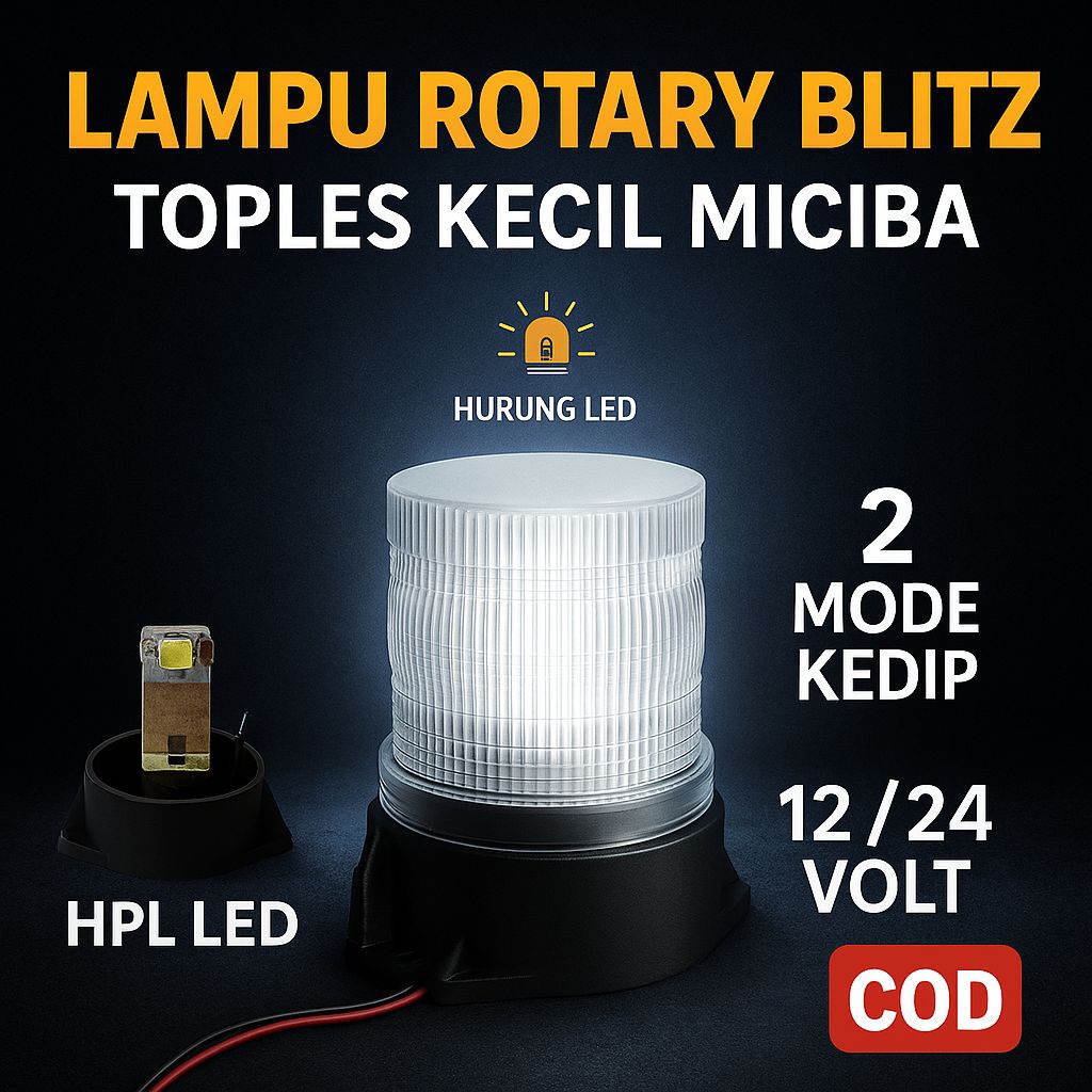 Lampu Rotary Blitz Rakitan Toples Kecil Miciba 12/24V – LED HPL Super Terang