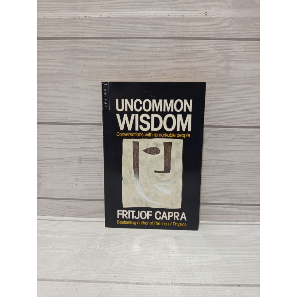 Uncemmon wisdom by Fritjof capra