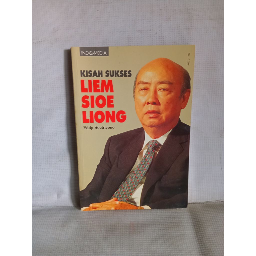 KISAH SUKSES LIEM SIOE LIONG
