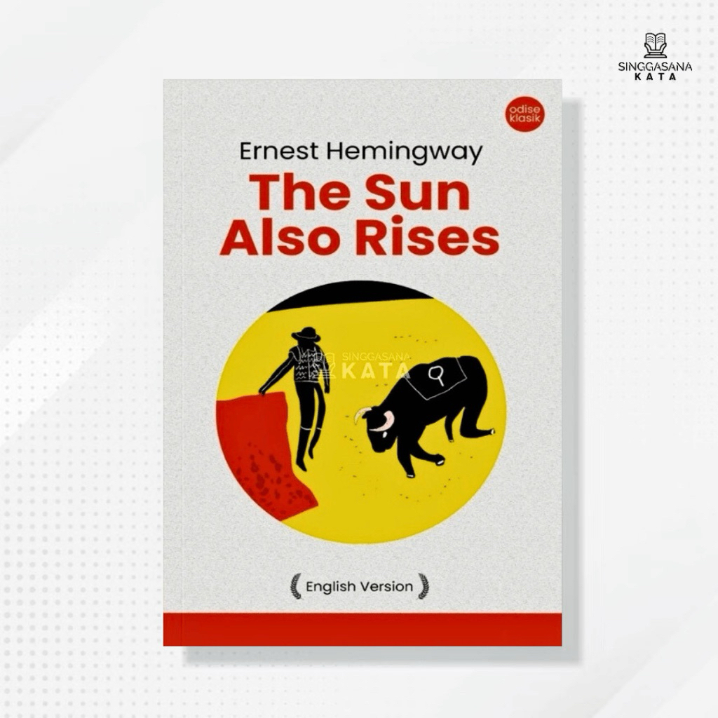 Buku The Sun Also Rises (English Version) - Ernest Hemingway - Odise