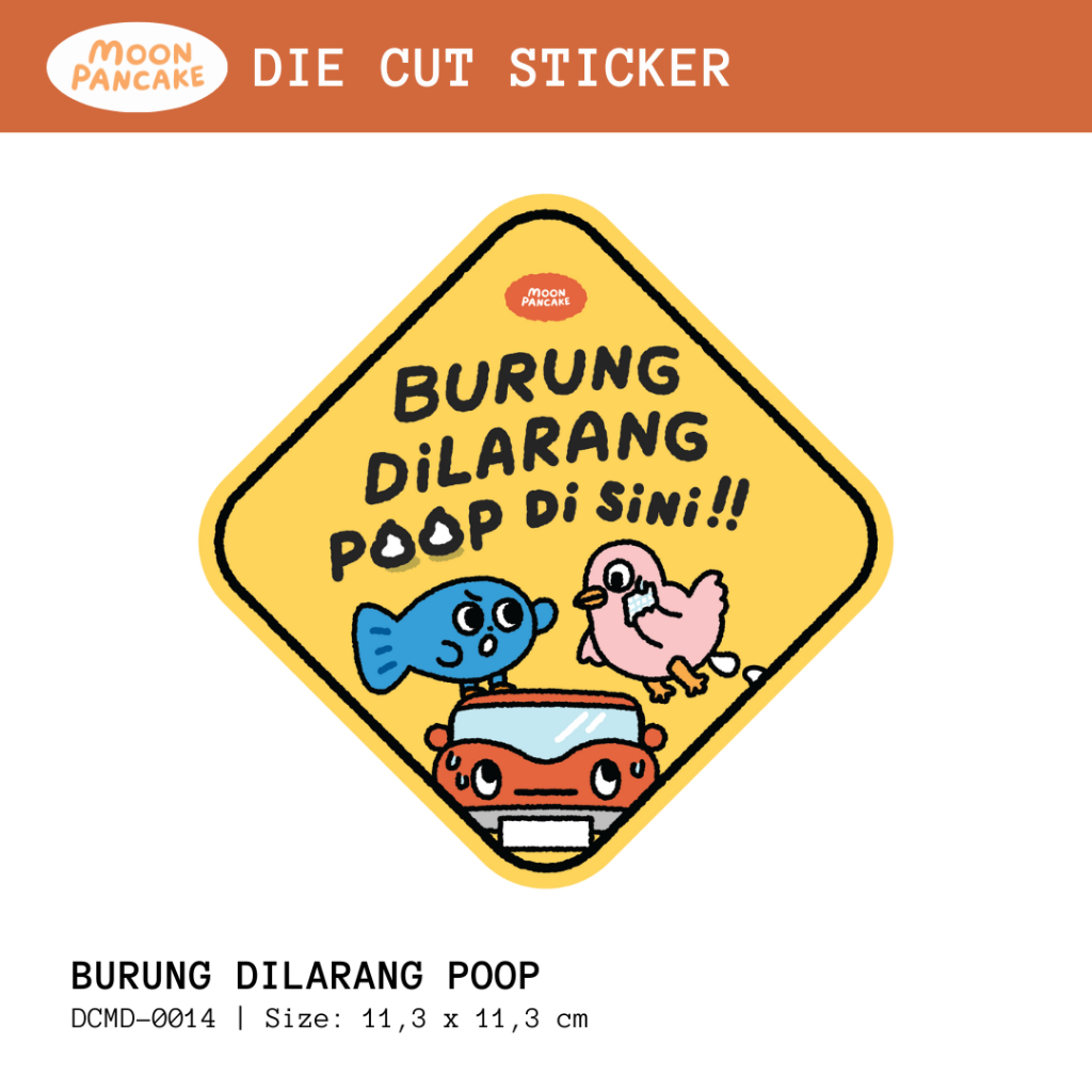 

Moon Pancake Die Cut Sticker (Stiker Koper) - Burung Dilarang Poop