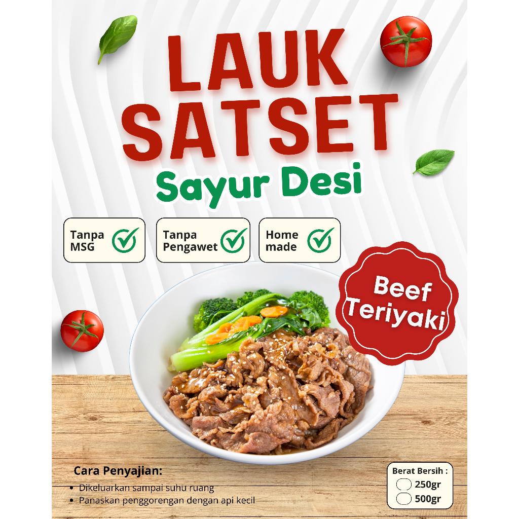 

Lauk Satset Beef Teriyaki 250 Gram Sayur Desi