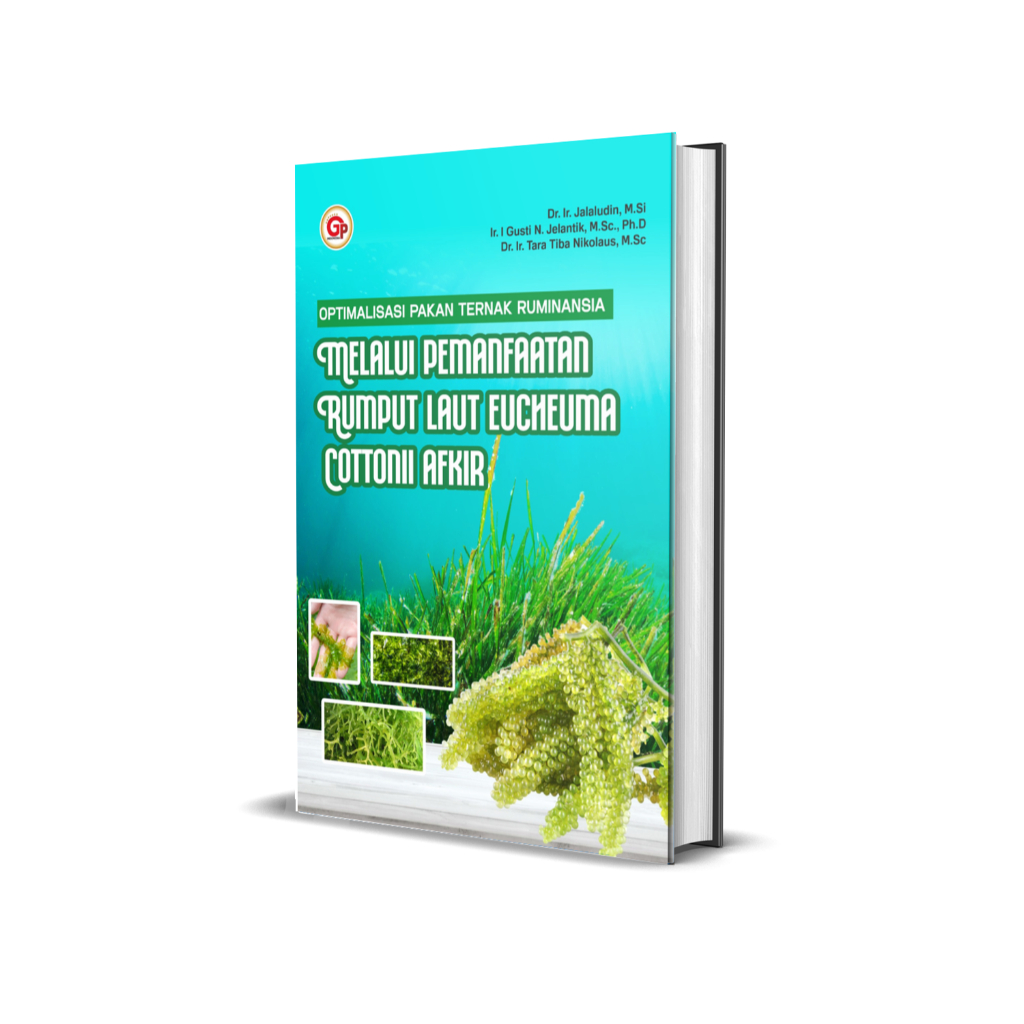 Optimalisasi Pakan Ternak Ruminansia Melalui Pemanfaatan Rumput Laut Eucheuma Cottonii Afkir