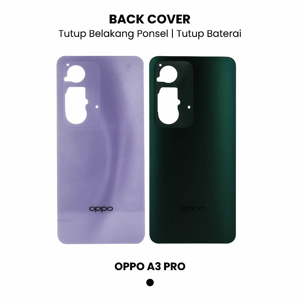 Back Cover Oppo A3 Pro Tutup Belakang / Tutup Baterai / Cassing Belakang Oppo A3 Pro
