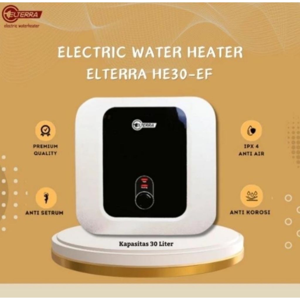 Water Heater Elterra 30 Liter HE 30 EF / Pemanas Air / Hiter Air Panas Kamar Mandi