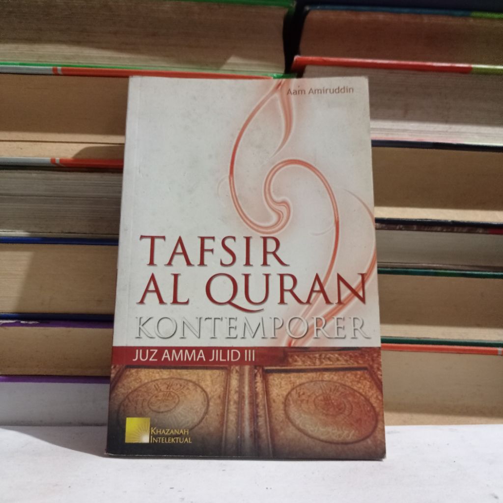 TAFSIR AL QURAN KONTEMPORER - JUZ AMMA JILID II