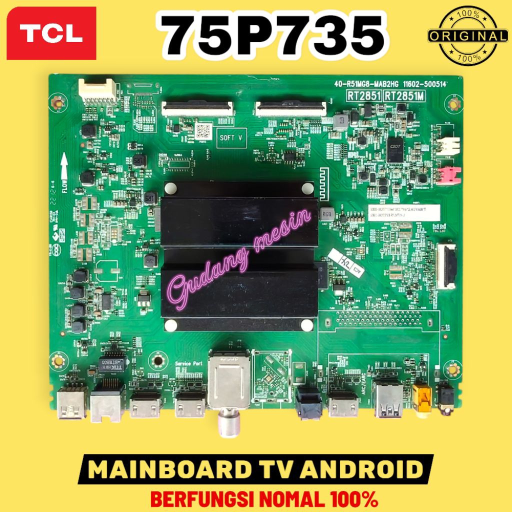 MB TV TCL 75P735 / MAINBOARD TV TCL 75P735 / MESIN TV TCL 75P735 / MODUL TV TCL 75P735 / MB TCL 75P7