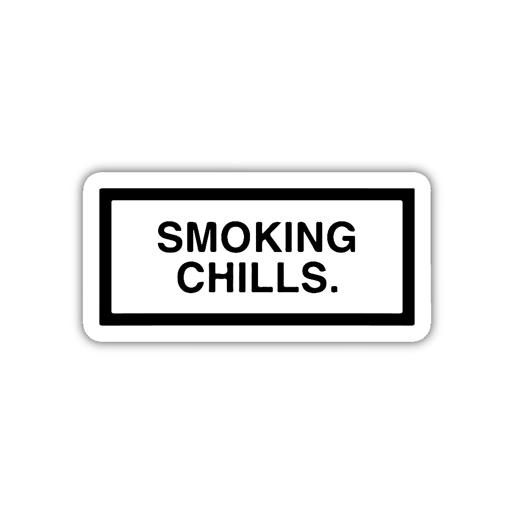 

ZV081 sticker smokeng chills aesthetic, stiker vinyl satuan