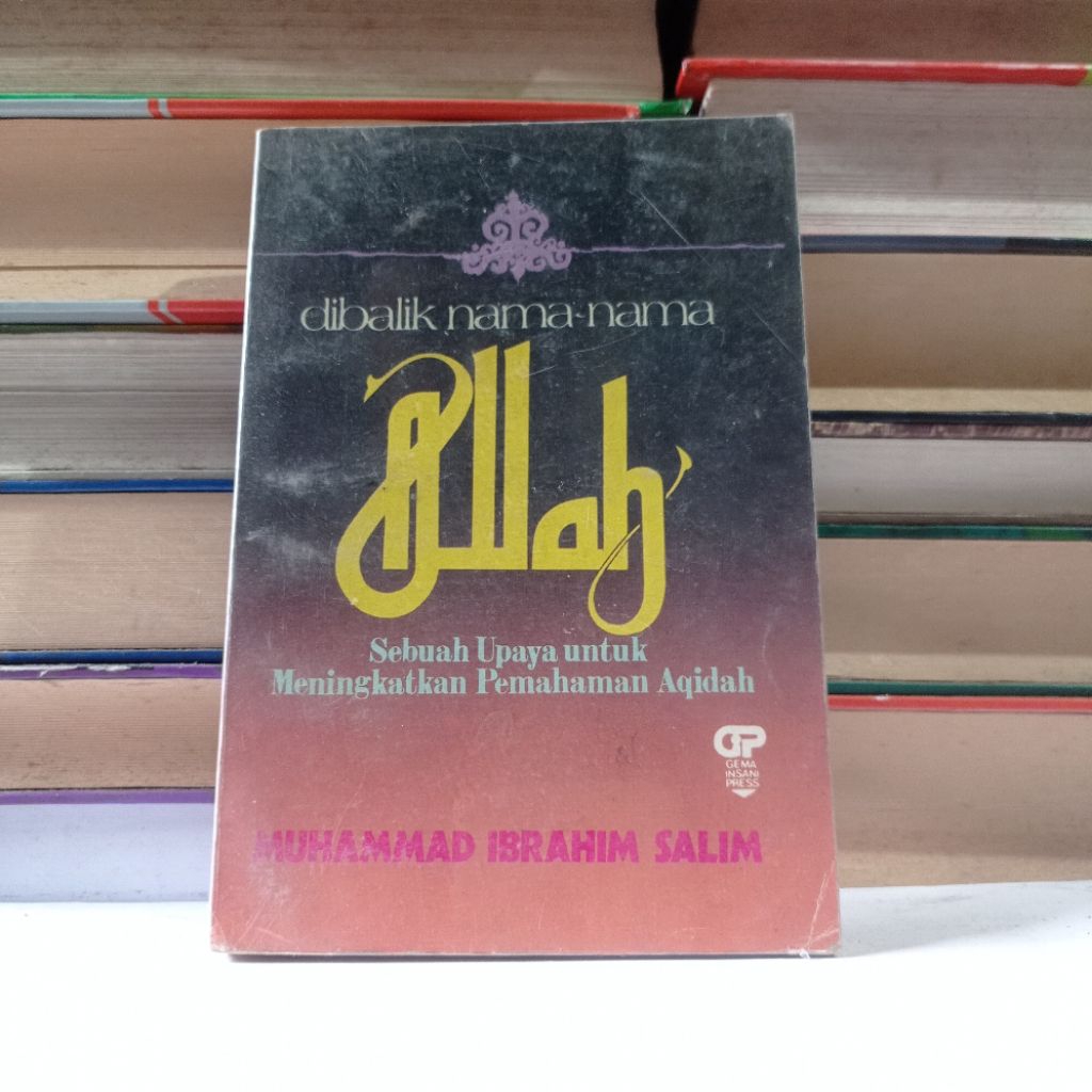 DIBALIK NAMA-NAMA ALLAH - MUHAMMAD IBRAHIM SALIM