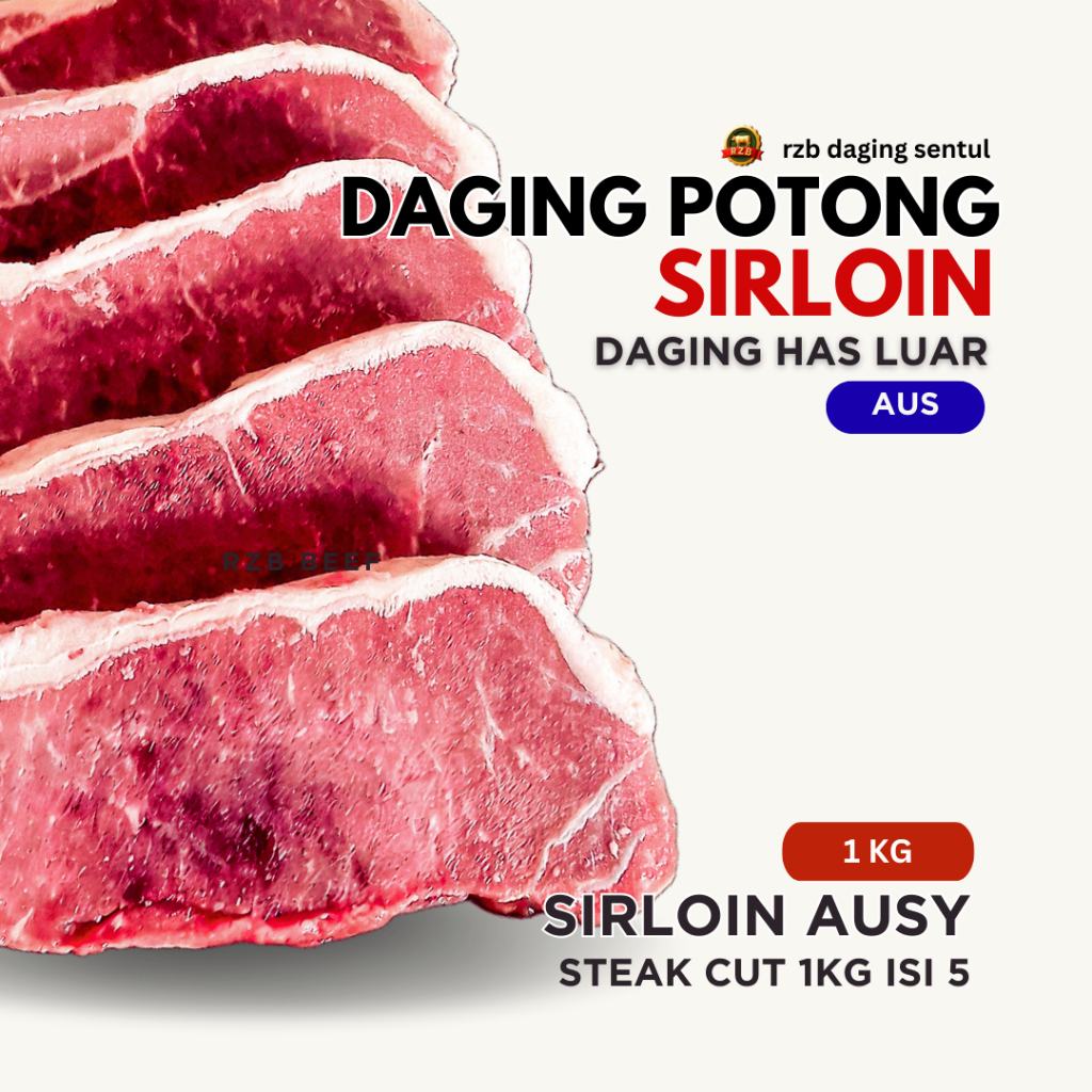 

RZB - DAGING POTONG HAS LUAR | SIRLOIN | AUSY PRIME A STEAK CUT 1KG