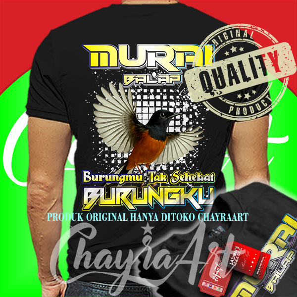 ChayraArt BAJU KAOS BURUNG MURAI BATU ORIGINAL KICAU MANIA KATUN COMBED 24S LENGAN PENDEK DAN PANJAN