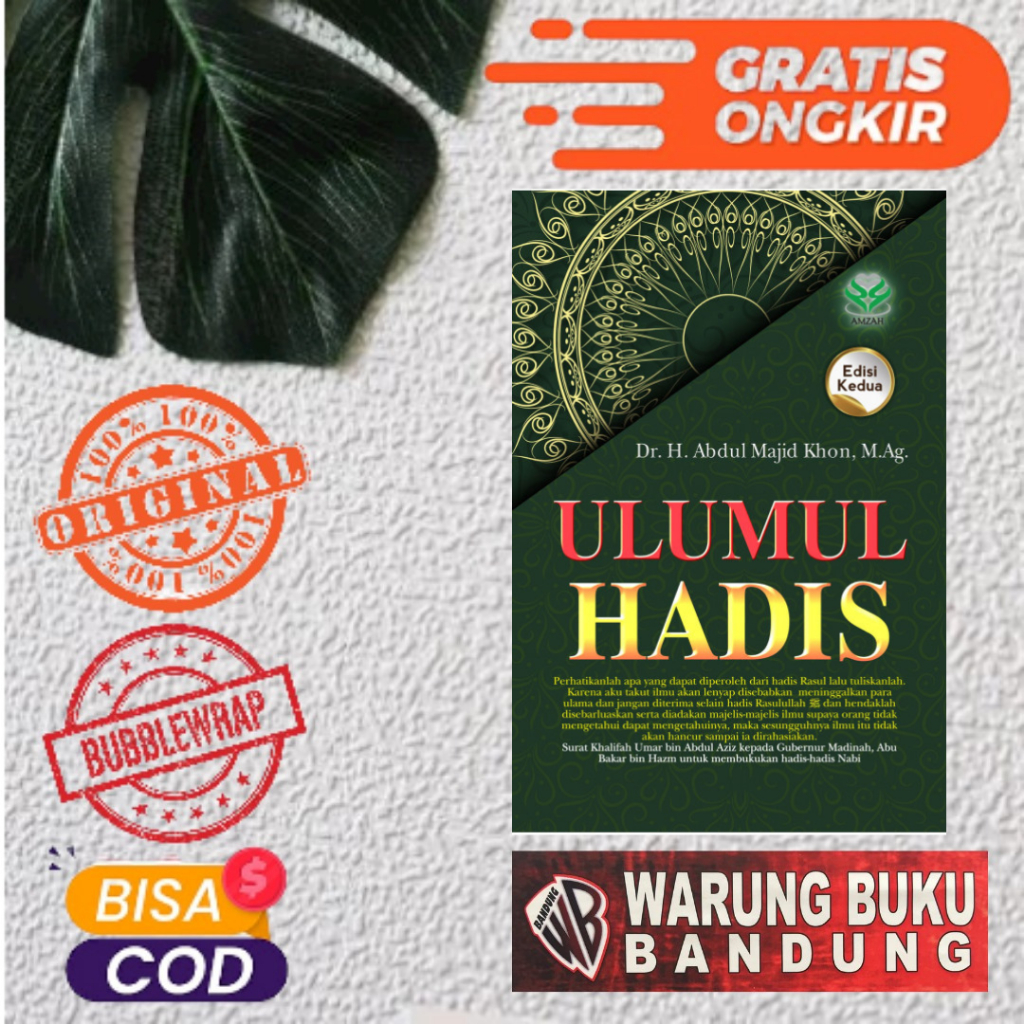 Buku Ulumul Hadis (Edisi Kedua) - Dr. H. Abdul Majid Khon, M.Ag.