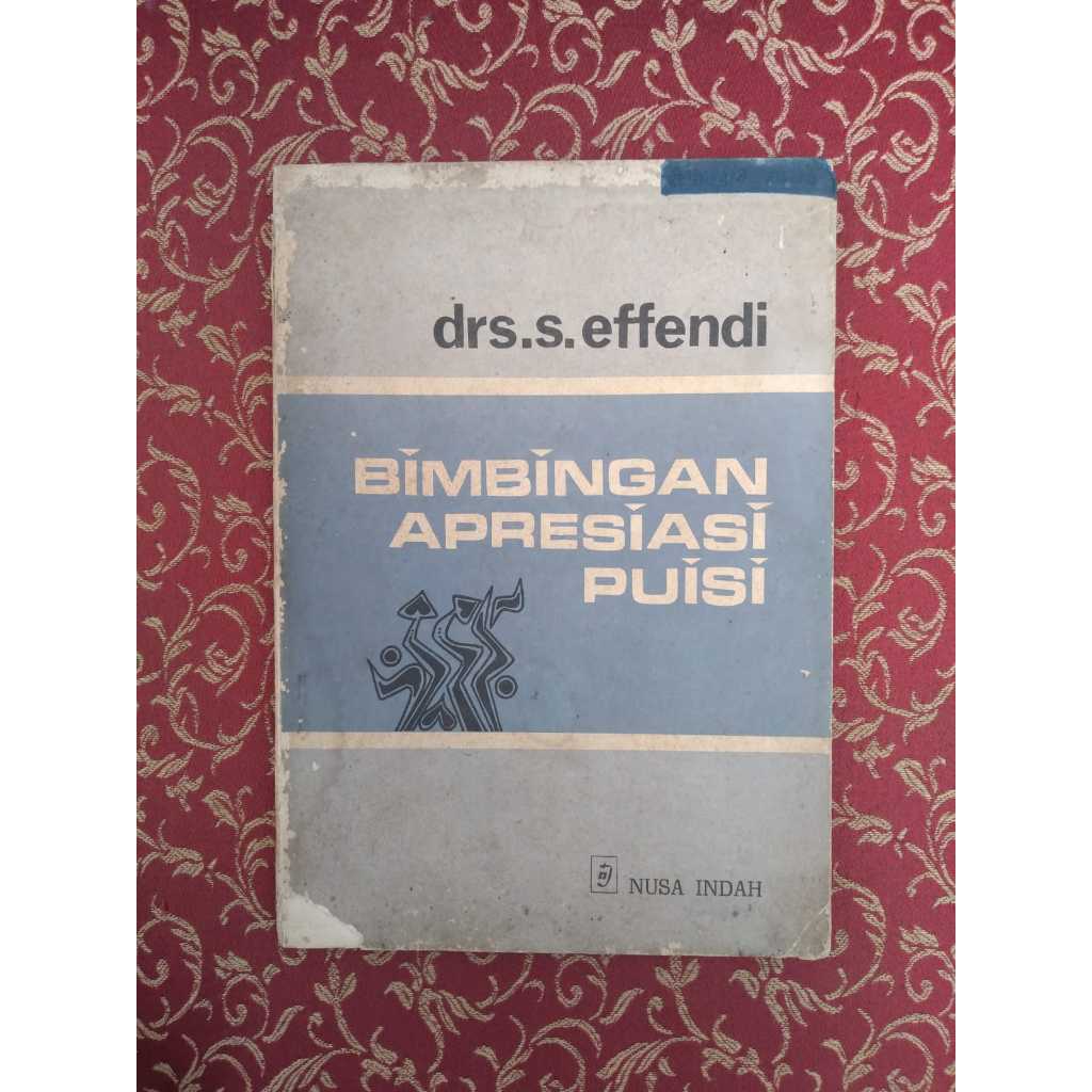 Buku Bimbingan Apresiasi Puisi Penulis: Drs. S. Effendi