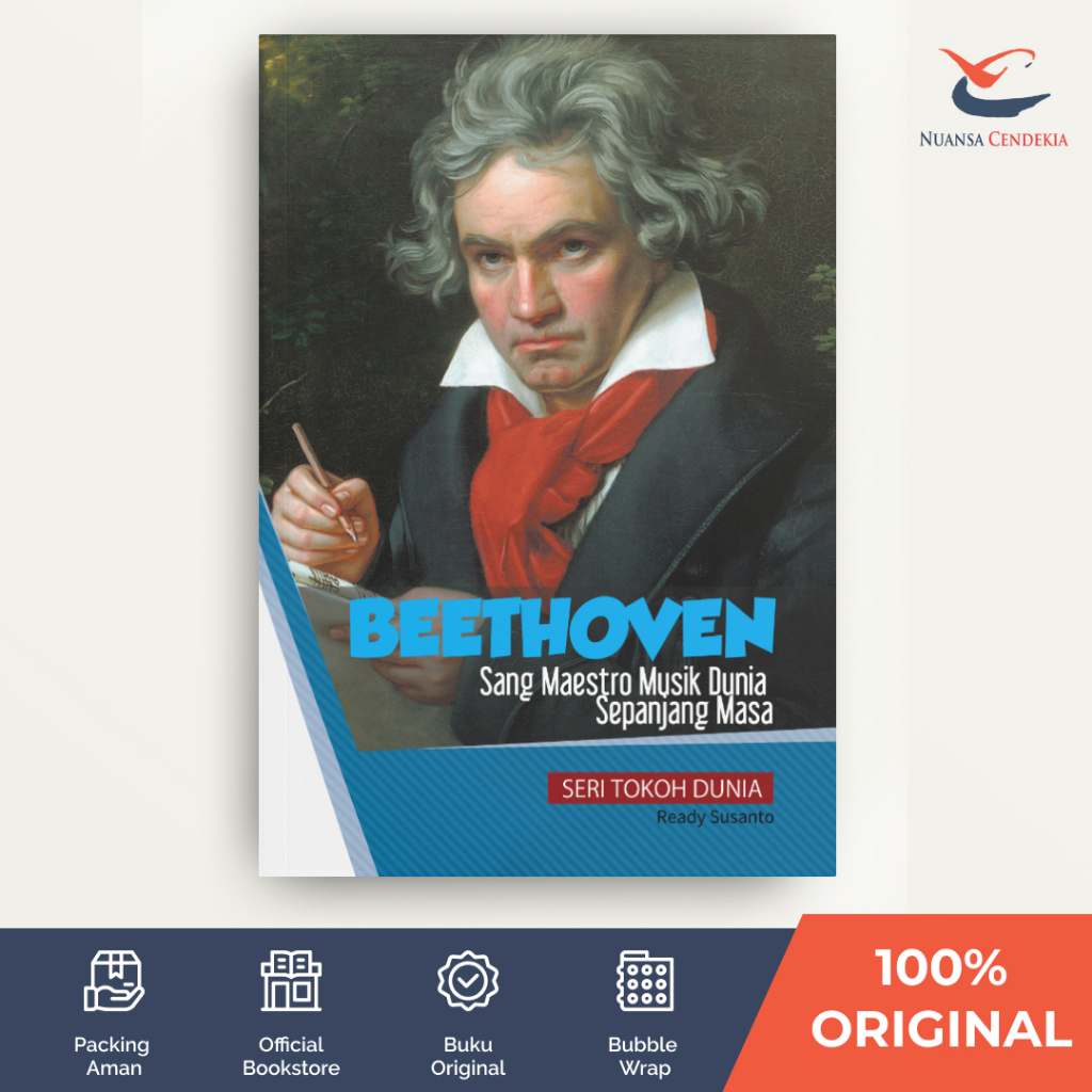 [Nuansa Cendekia] Beethoven: Sang Maestro Musik Dunia Sepanjang Masa: Seri Tokoh Dunia  - Ready Susa