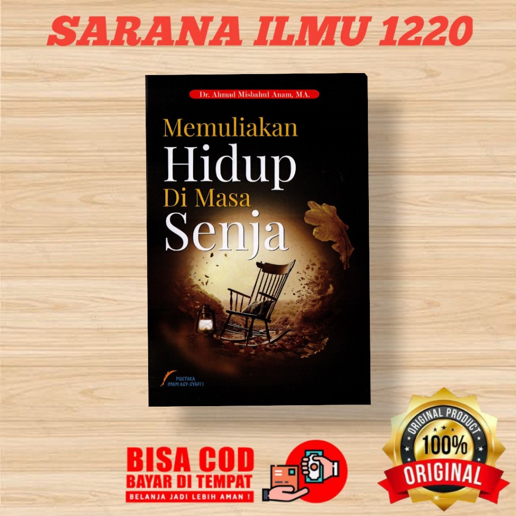 PUSTAKA IMAM SYAFII | BUKU MEMULIAKAN HIDUP DI MASA SENJA