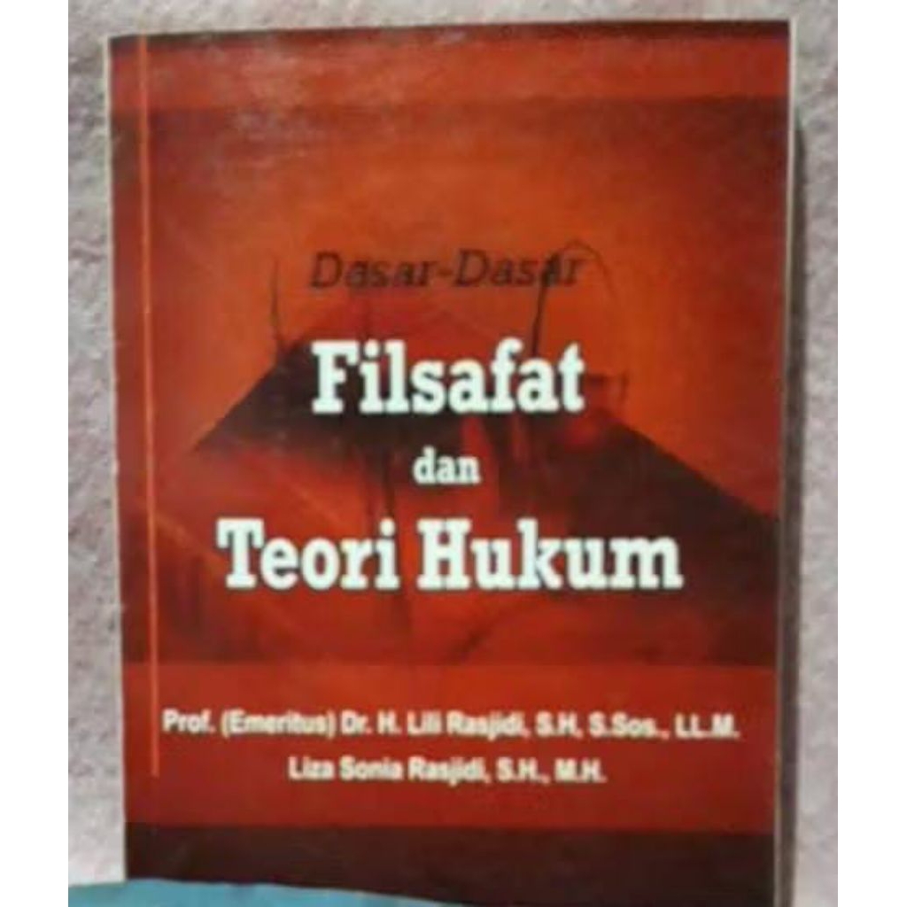 Dasar Dasar Filsafat dan Teori Hukum...Lili Rasjidi