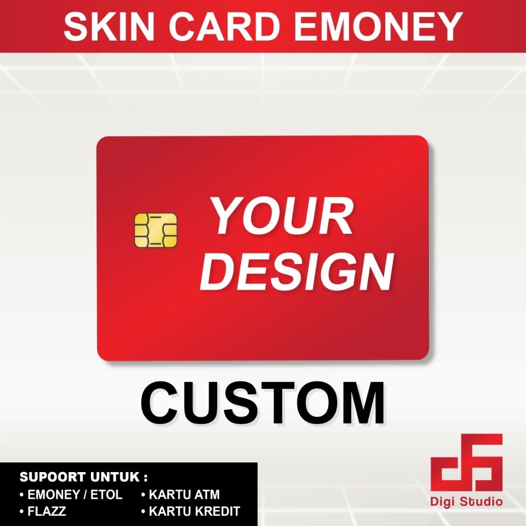 

Digi Studio - Skin Card CUSTOM DESIGN - Emoney / Flazz / ATM / Credit Card