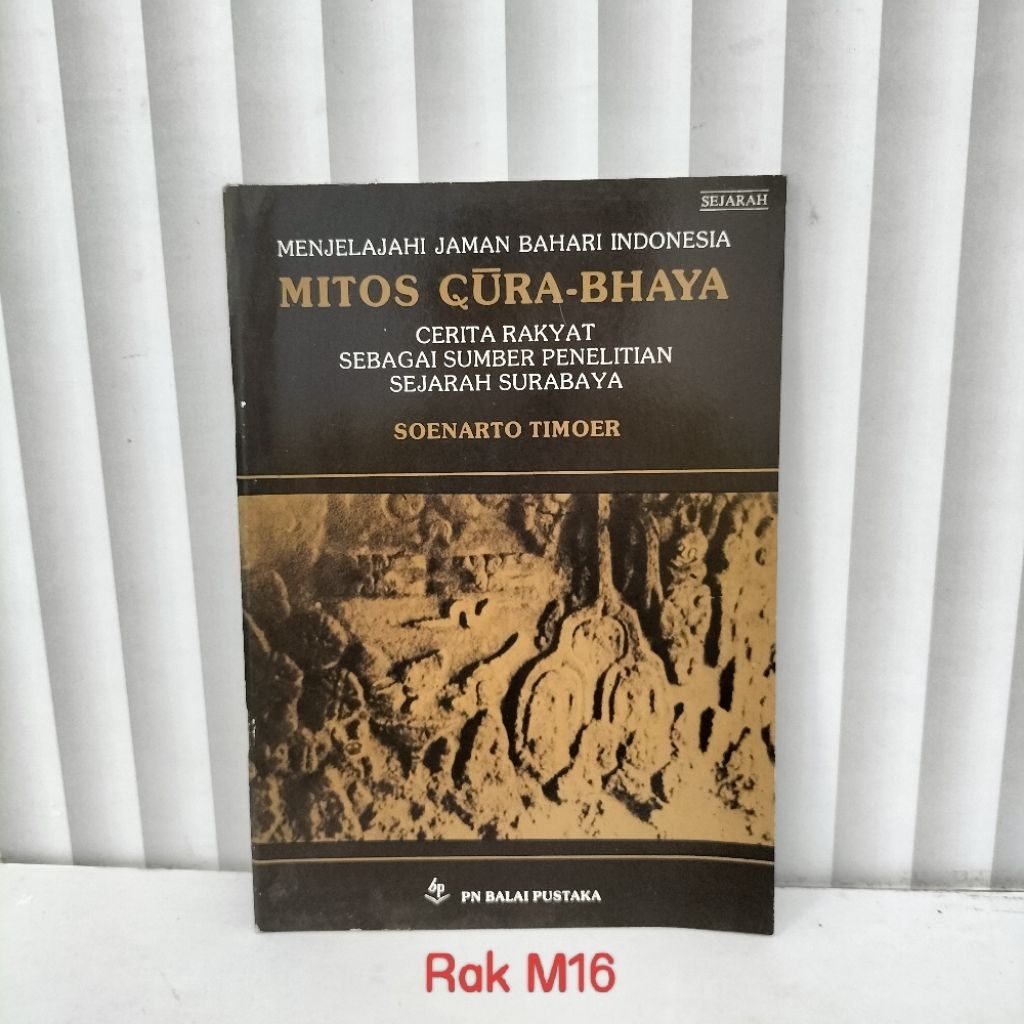 BUKU MENJELAJAHI JAMAN BAHARI INDONESIA / MITOS CURA-BHAYA / CERITA RAKYAT SEBAGAI SUMBER PENELITIAN